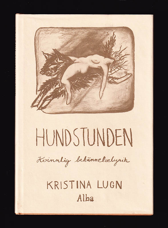 Kristina Lugn : Hundstunden