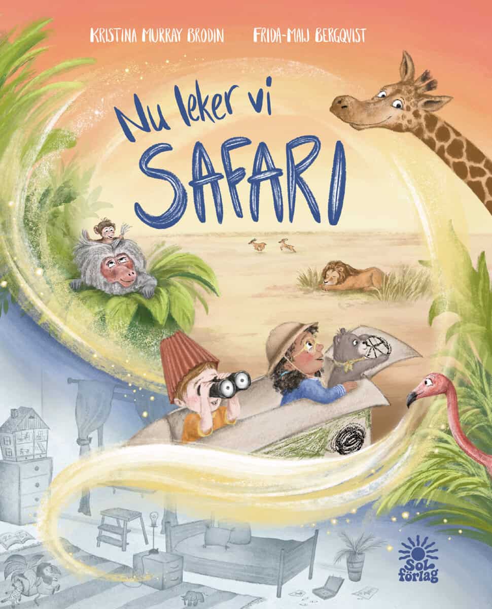 Kristina Murray Brodin : Nu leker vi safari