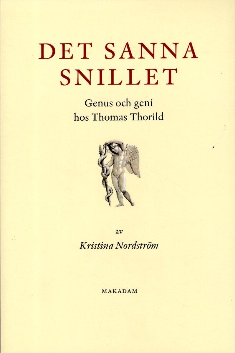 Kristina Nordström : Det sanna snillet