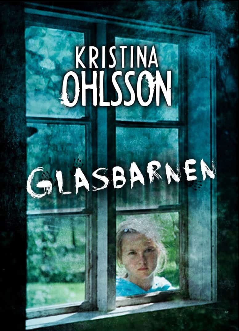 Kristina Ohlsson : Glasbarnen