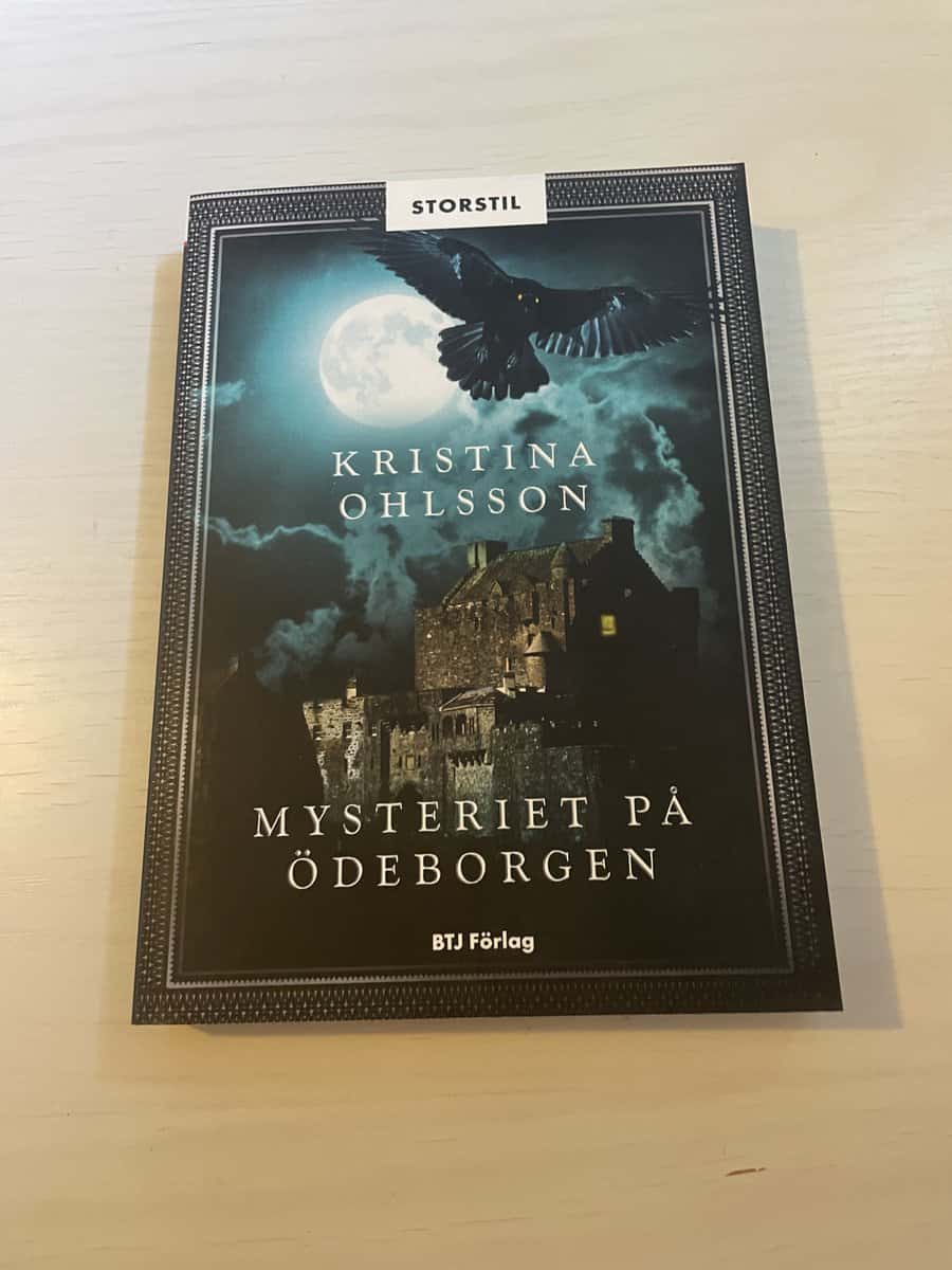 Kristina Ohlsson : Mysteriet på Ödeborgen -Storstil