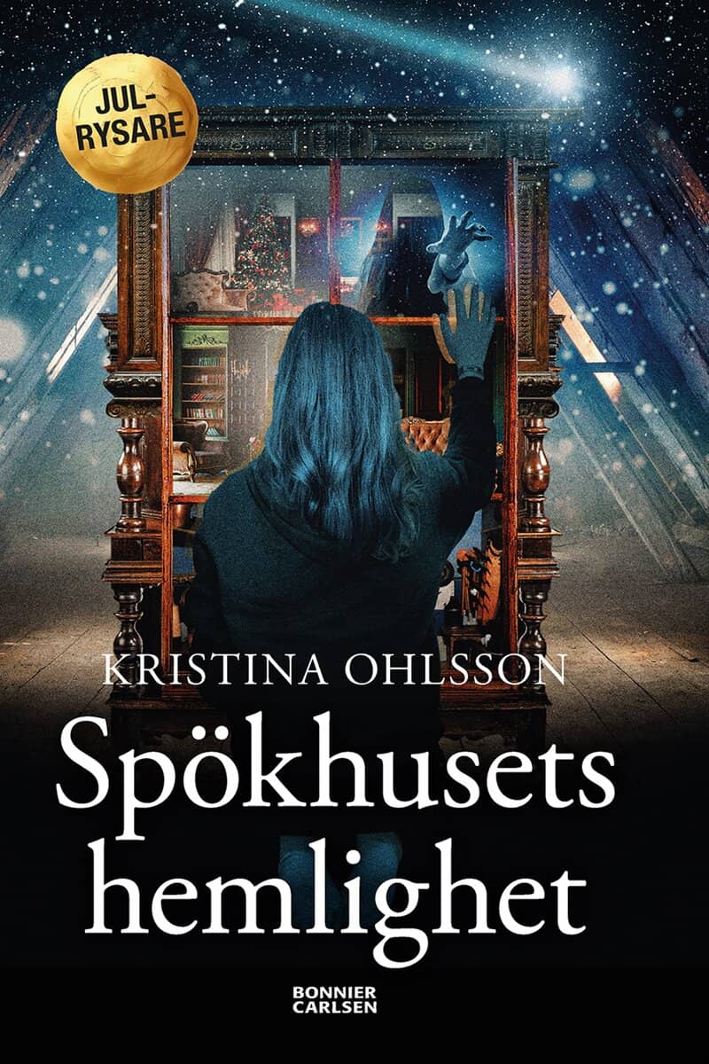Kristina Ohlsson : Spökhusets hemlighet