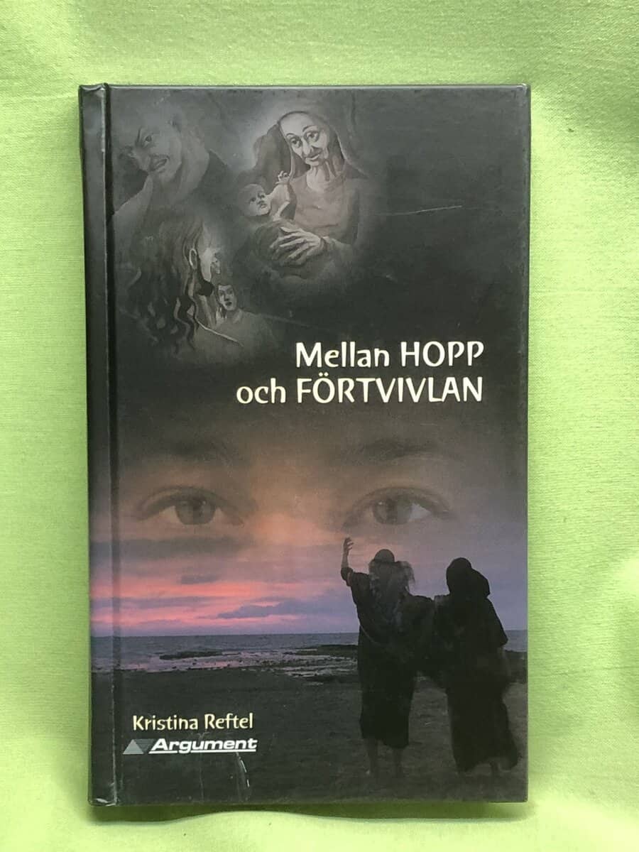Kristina Reftel : Mellan hopp och förtvivlan