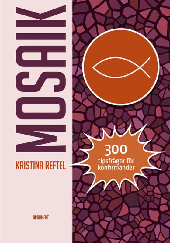 Kristina Reftel : Mosaik