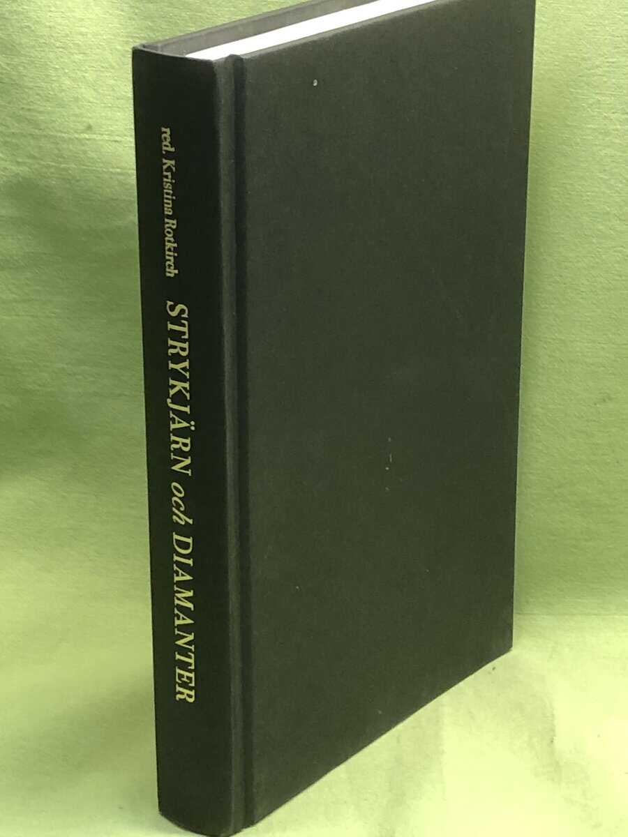 Kristina Rotkirch : Strykjärn och diamanter