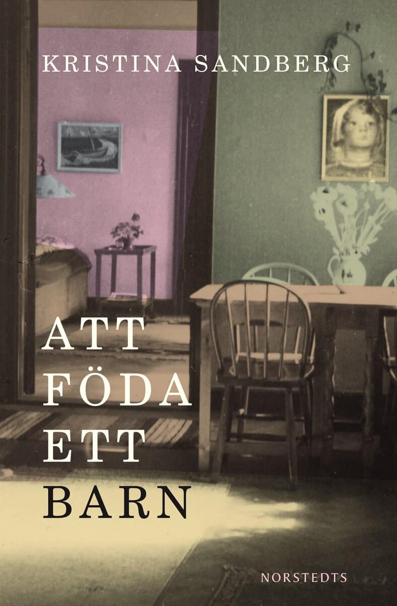 Kristina Sandberg : Att föda ett barn