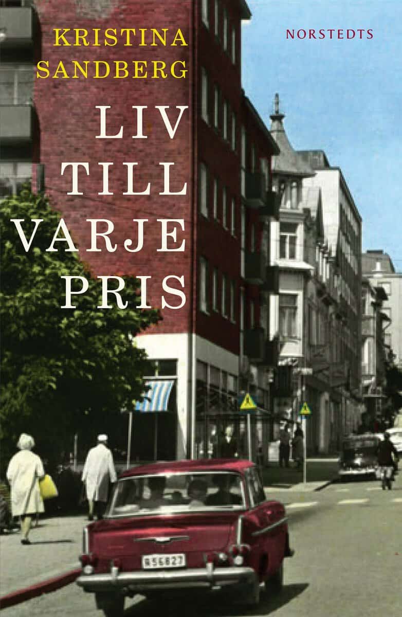 Kristina Sandberg : Liv till varje pris