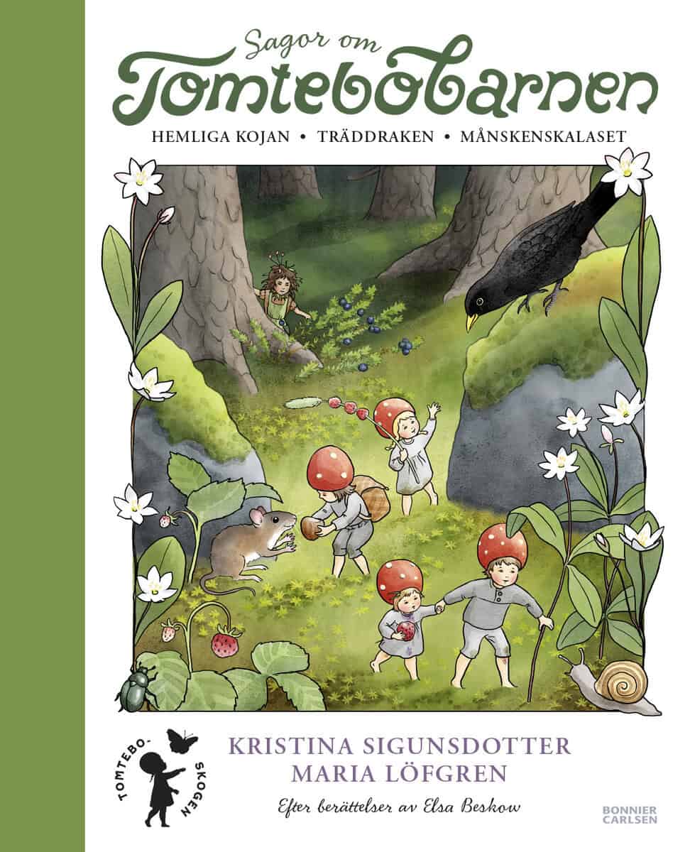 Kristina Sigunsdotter : Sagor om Tomtebobarnen