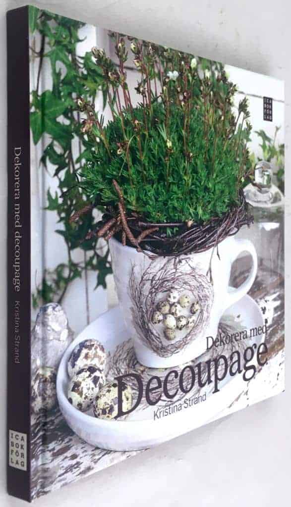Kristina Strand : Dekorera med decoupage
