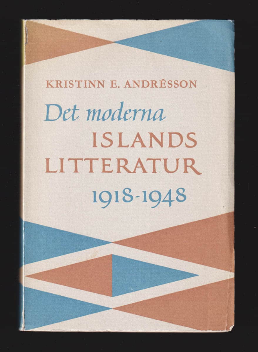 Kristinn E. Andrésson : Det moderna Islands litteratur 1918-1948