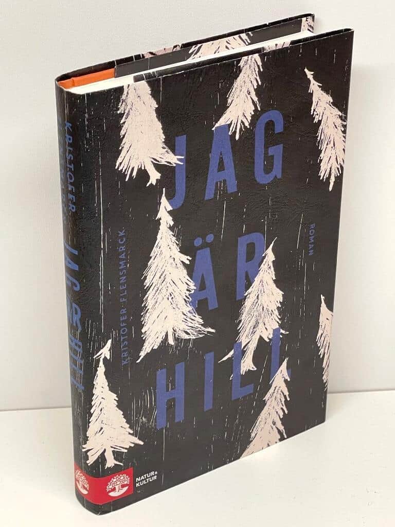 Kristofer Flensmarck : Jag är Hill