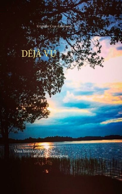 Kristoffer Cruz Andersson : Déjà Vu