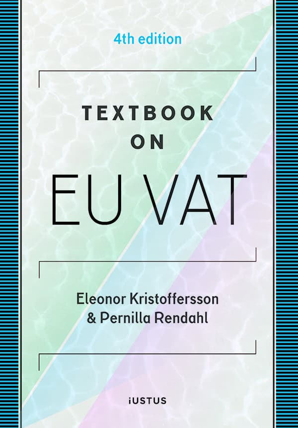 Kristoffersson, Eleonor ; Rendahl, Pernilla : Textbook on EU VAT