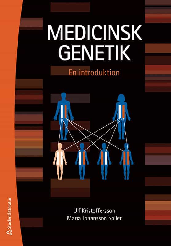 Kristoffersson, Ulf ; Johansson Soller, Maria : Medicinsk genetik : en introduktion