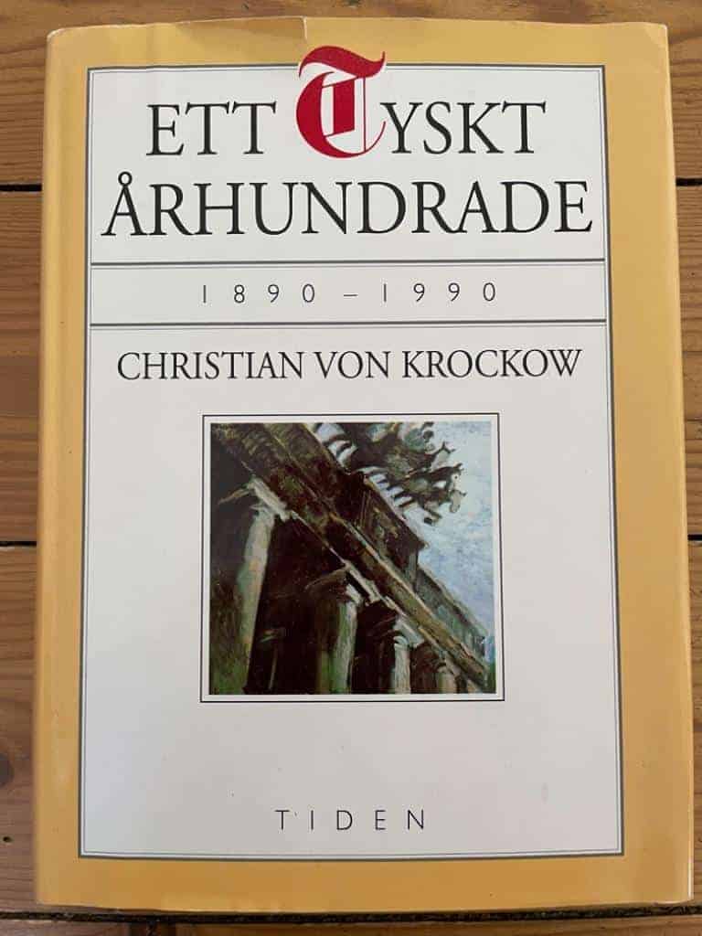 Krockow, Christian von ; Liljegren, Eva : Ett tyskt århundrade