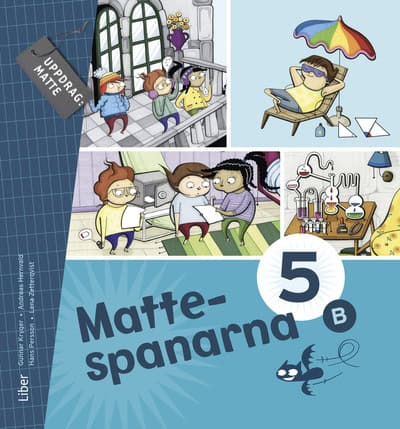 Kryger, Gunnar ; Hernvald, Andreas ; Persson, Hans ; Zetterqvist, Lena : Mattespanarna 5B Grundbok