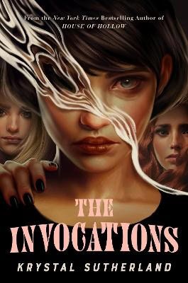 Krystal Sutherland : The Invocations