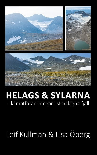 Kullman, Leif ; Öberg, Lisa : Helags & Sylarna
