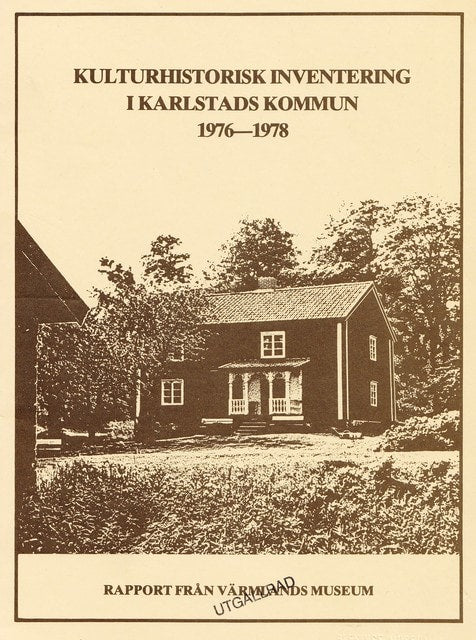 Kulturhistorisk inventering i Karlstads kommun 1976-1978