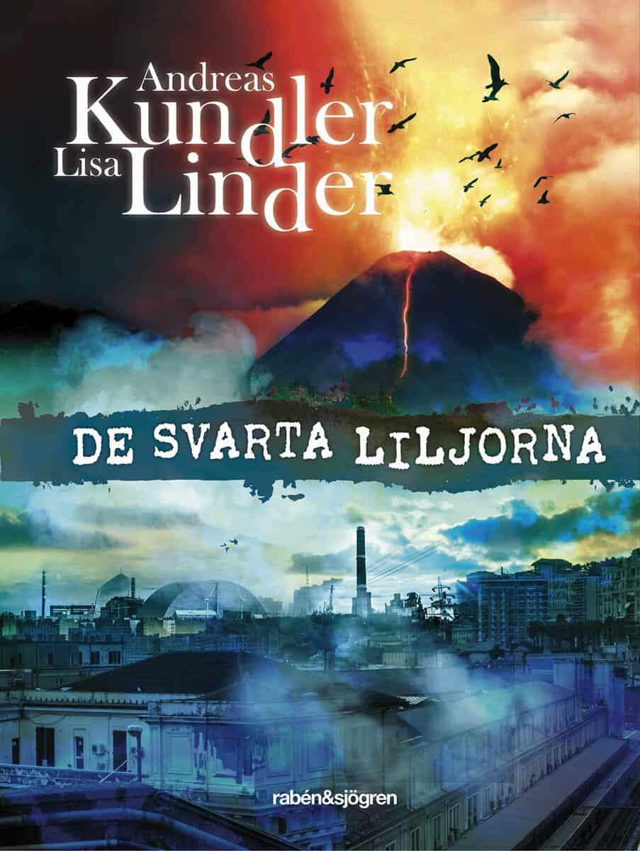 Kundler, Andreas; Linder, Lisa : De svarta liljorna