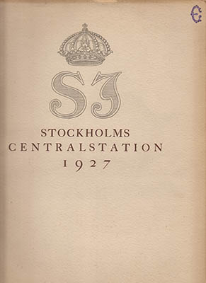 Kungl. Järnvägsstyrelsen : Stockholms Centralstation