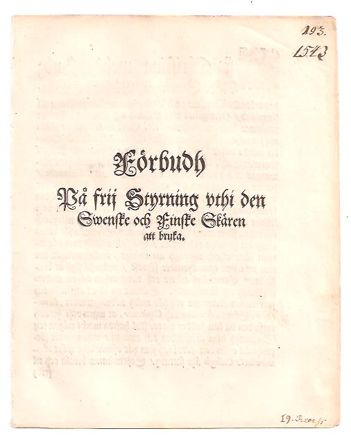 Kungl. Maj:t : Förbudh på frij Styrning vthi den Swenske och Finske Skären at bruka
