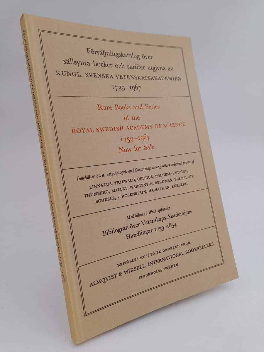 Kungl. Svenska Vetenskapsakademin : Försäljningskatalog över sällsynta böcker utgivna av Kungl. Svenska Vetenskapsakademien 1739-1967