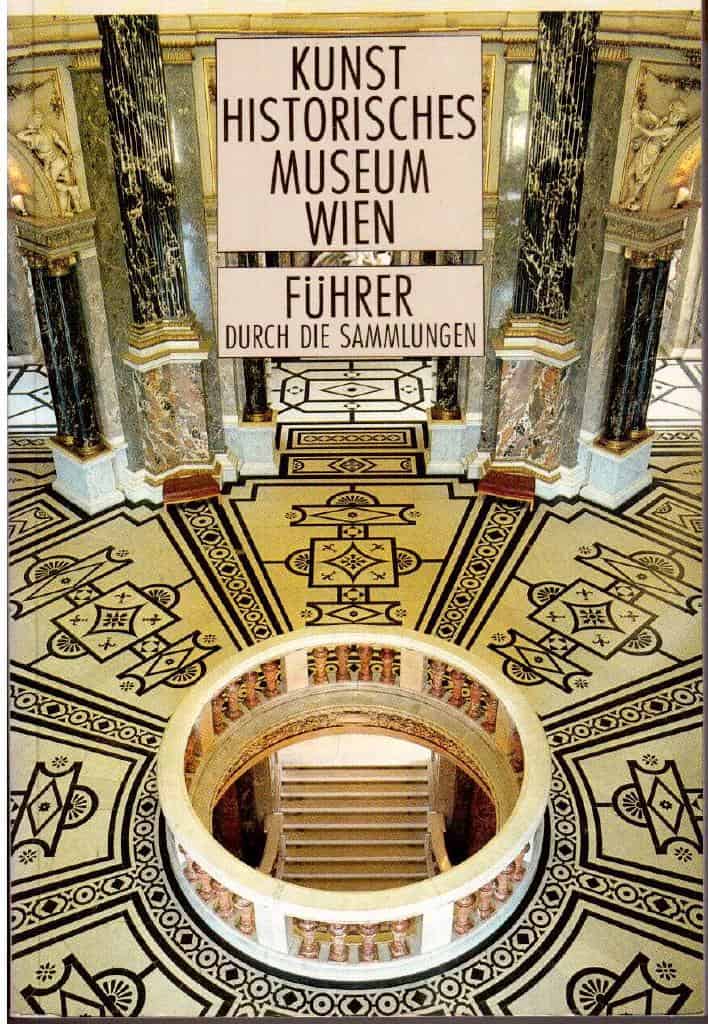 Kunst historisches museum Wien. Führer burch die sammlungen