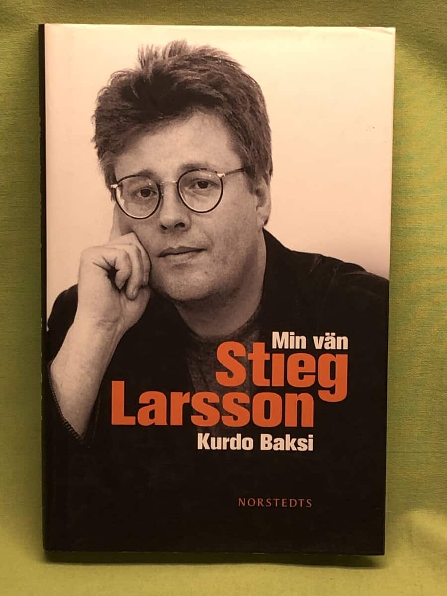 Kurdo Baksi : Min vän Stieg Larsson