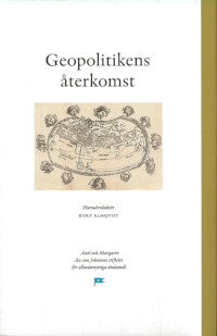 Kurt Almqvist : Geopolitikens återkomst