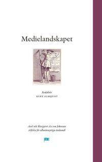 Kurt Almqvist : Medielandskapet