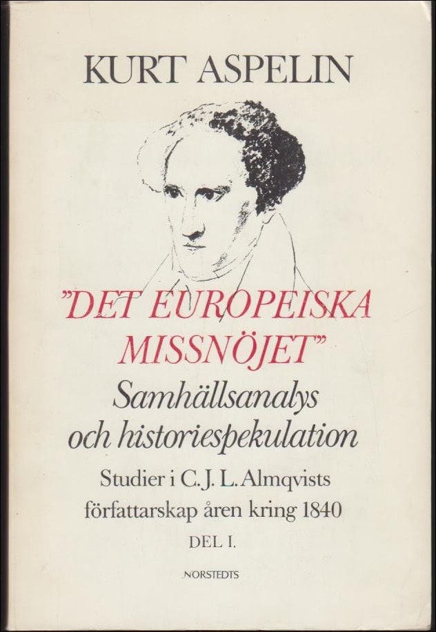 Kurt Aspelin : Det europeiska missnöjet