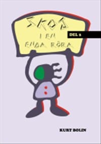 Kurt Bolin : Skoj i en enda röra. Del 2