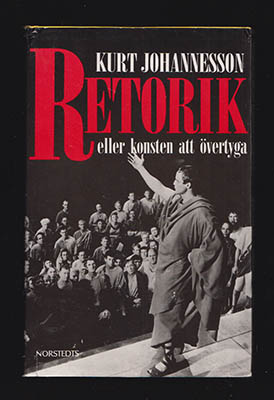 Kurt Johannesson : Retorik