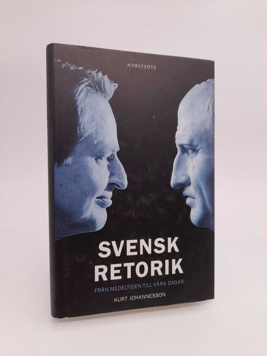 Kurt Johannesson : Svensk retorik
