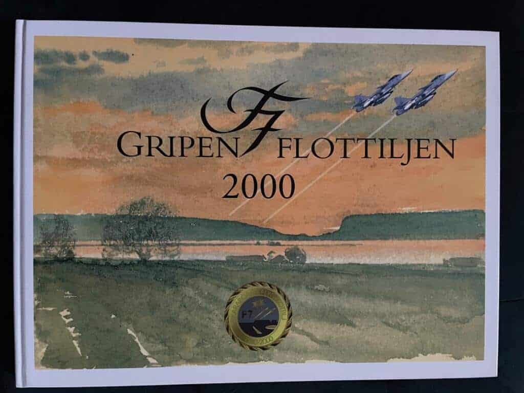Kurt Karlsson, Anders Linnér, Raymond Andersson : F7 Gripenflottiljen 2000