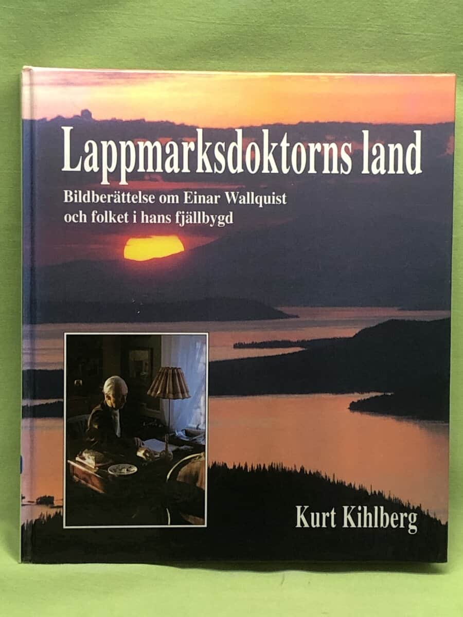 Kurt Kihlberg : Lappmarksdoktorns land