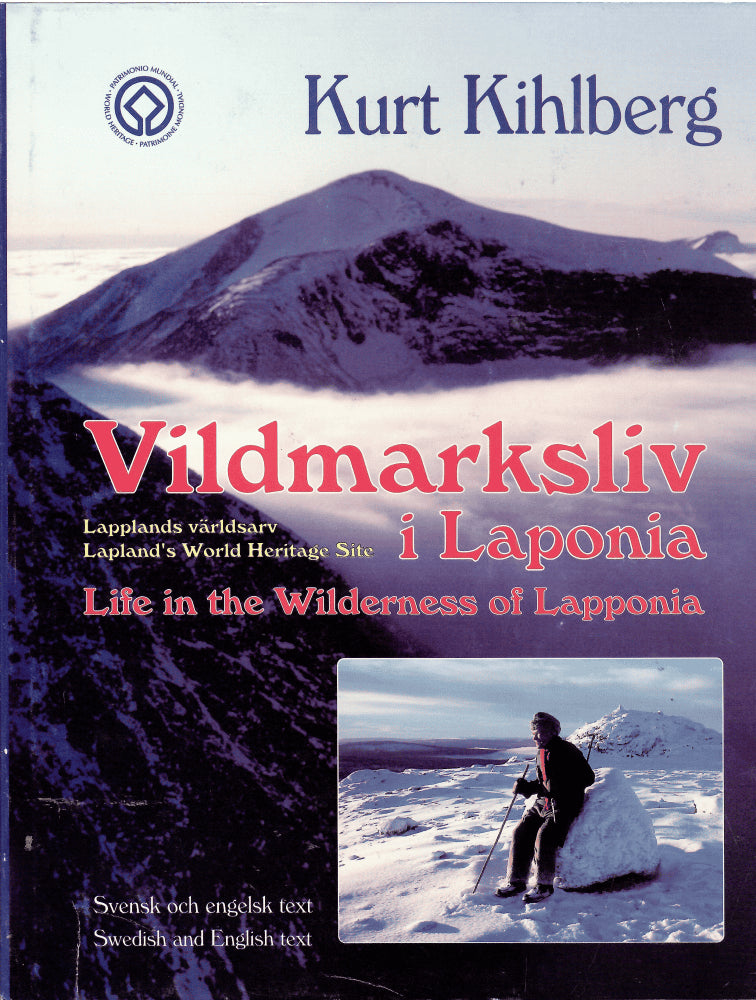 Kurt Kihlberg : Vildmarksliv i Laponia