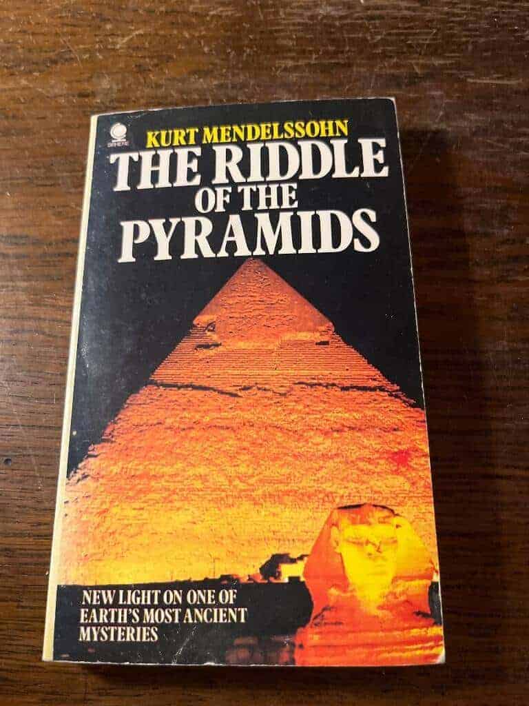 Kurt Mendelssohn : The riddle of the Pyramids