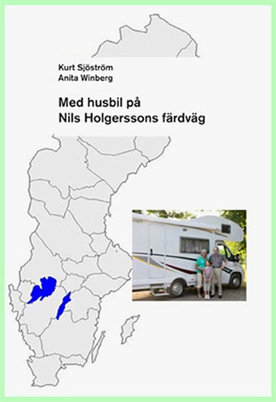 Kurt Sjöström : Med husbil på Nils Holgerssons färdväg