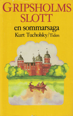 Kurt Tucholsky : Gripsholms slott