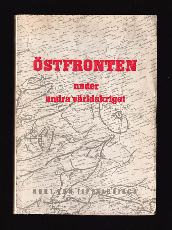 Kurt von Tippelskirch : Östfronten under andra världskriget