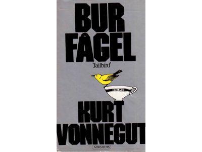 Kurt Vonnegut : Burfågel