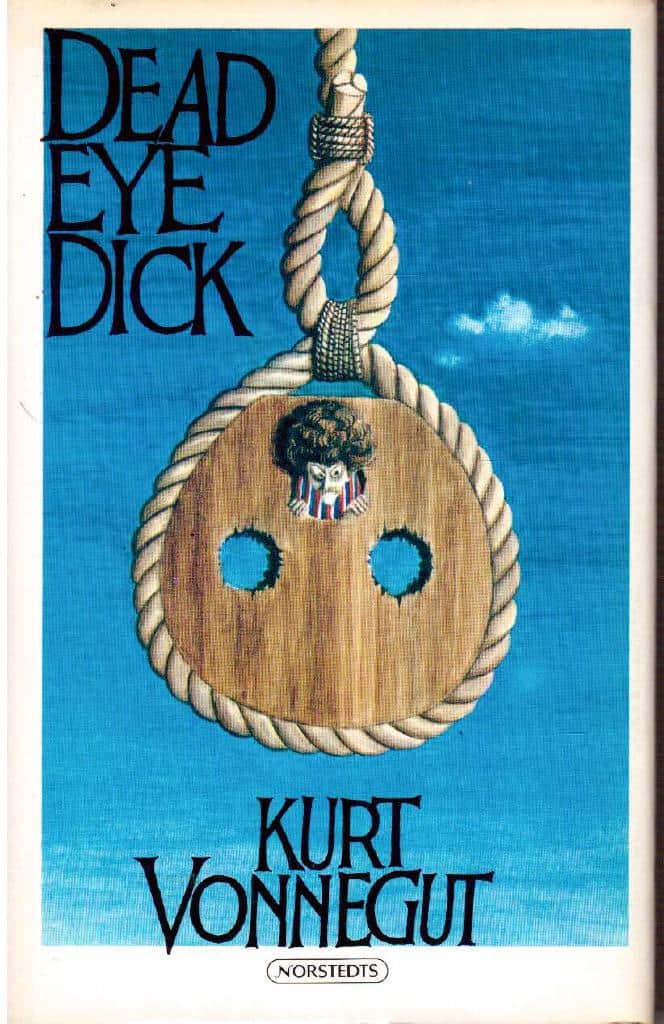 Kurt Vonnegut : Dead eye dick