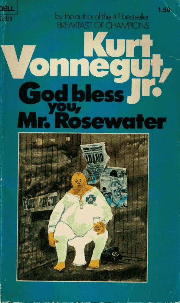 Kurt Vonnegut : God bless you, Mr. Rosewater