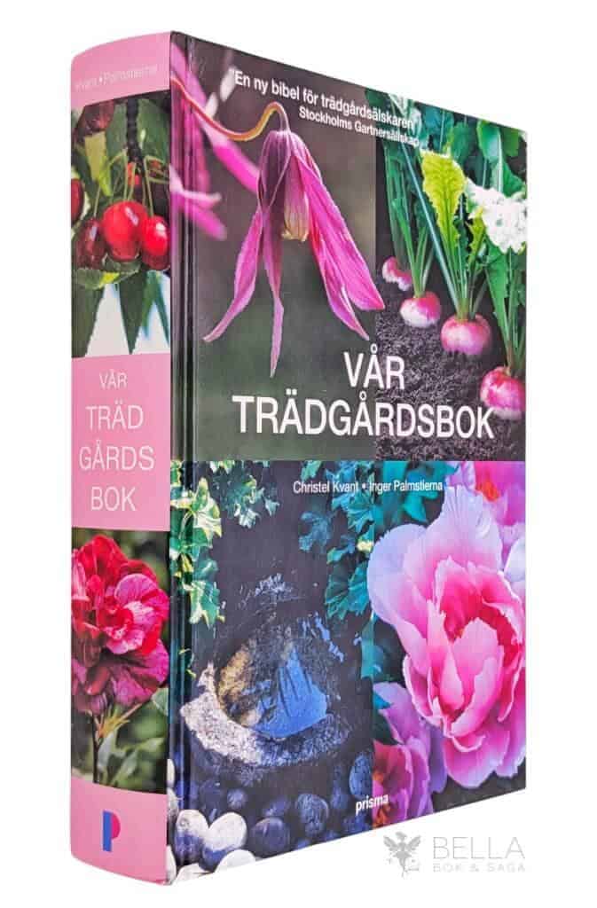 Kvant, Christel ; Inger Palmstierna : Vår trädgårdsbok
