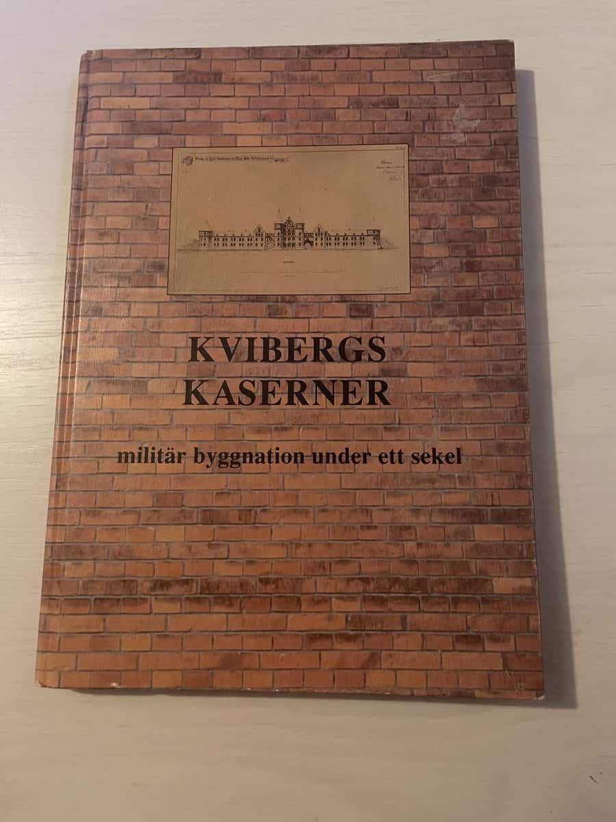 Kvibergs kaserner - militär byggnation under ett sekel