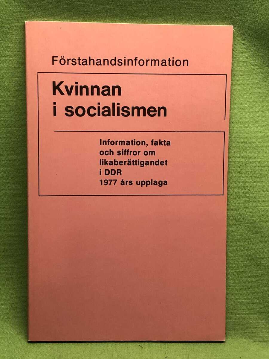 Kvinnan i socialismen - förstahandsinformation