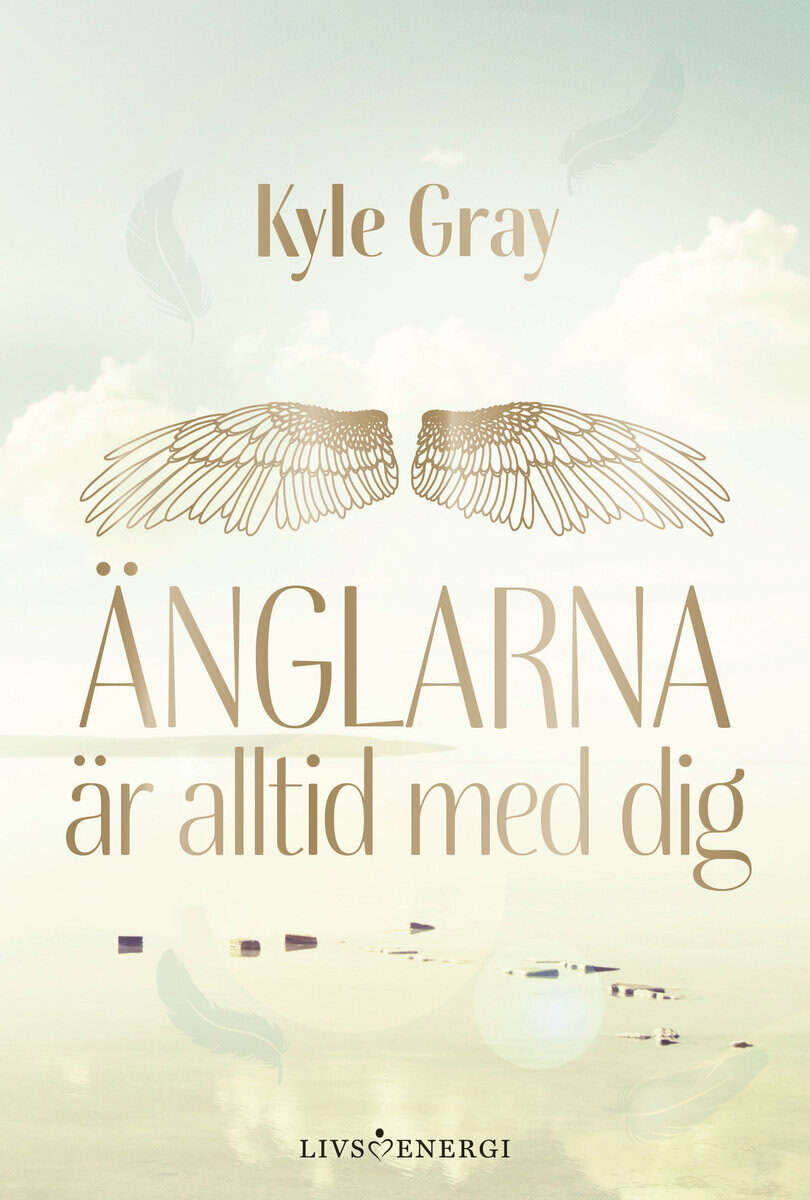 Kyle Gray : Änglarna är alltid med dig
