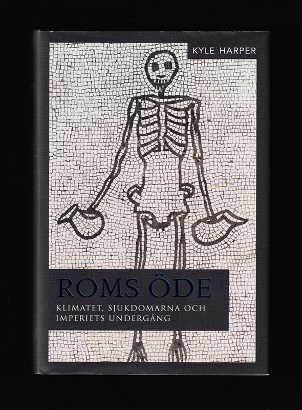 Kyle Harper : Roms öde